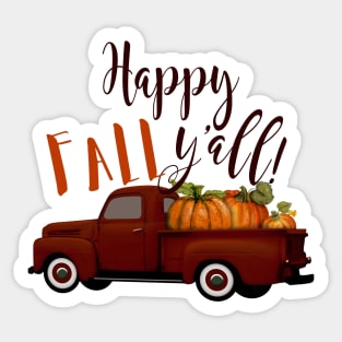 Happy Fall Y'all! Vintage Truck with Pumpkins Sticker